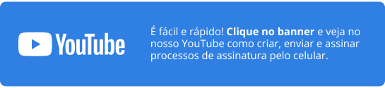 Tutorial: Crie, envie e assine processos de assinatura pelo celular